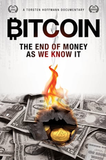 Bitcoin: O Fim do Dinheiro Como Nós Conhecemos (Bitcoin: The End Of Money As We Know It)