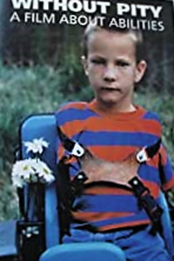 Poster de Filme Without Pity: A Film About Abilities (1996)