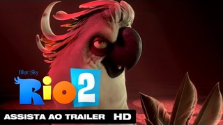 Trailer: Rio 2 | Trailer Dublado HD | 2014