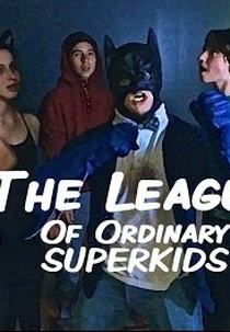 The League of Ordinary SuperKids (The League of Ordinary SuperKids)