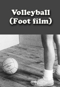 VOLLEYBALL (FOOT FILM) (VOLLEYBALL (FOOT FILM))