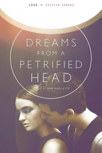 Poster de Curta Dreams from a Petrified Head (2012)