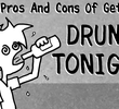 The Pros & Cons Of Getting Drunk Tonight