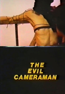 The Evil Cameraman (The Evil Cameraman)