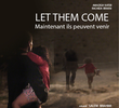  Let them come