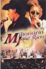 Milionário & José Rico As Gargantas de Ouro do Brasil (Milionário e José Rico: As Gargantas de Ouro do Brasil)