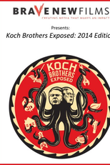 Os Irmãos Koch Expostos (Koch Brothers Exposed: 2014 Edition)
