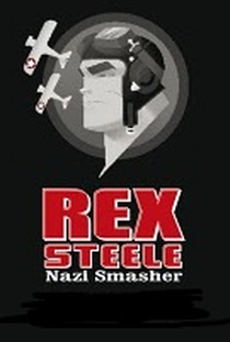 Rex Steele: Nazi Smasher - Poster / Capa / Cartaz - Oficial 1