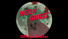 MOON GHOST - Official Trailer