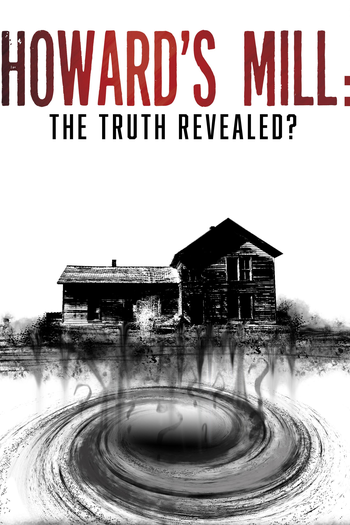 Poster de Série Howard's Mill: The Truth Revealed (2023)