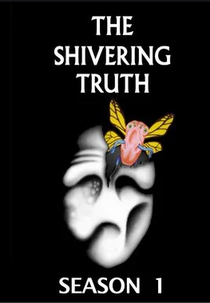 The Shivering Truth (1ª Temporada) (The Shivering Truth (1ª Temporada))