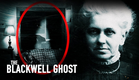 The Blackwell Ghost -- Real Ghost caught on camera!!