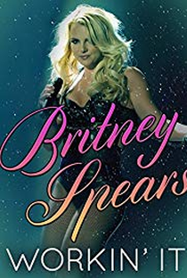Britney Spears: Workin' It - Poster / Capa / Cartaz - Oficial 1