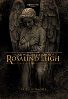 O Testamento e Último Desejo de Rosalind Leigh (The Last Will and Testament of Rosalind Leigh)