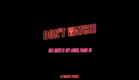 DON’T WATCH ! avec Ouidad Elma, Léa Julian, Joy Rieger, Alix Gavoille , Marilou Aussiloux