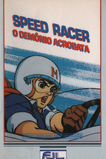 Speed Racer: O Demônio Acrobata (Speed Racer: The Most Dangerous Race)