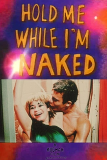 Hold Me While I'm Naked - Poster / Capa / Cartaz - Oficial 1