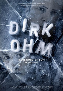 O Desaparecimento do Ilusionista (Dirk Ohm - Illusjonisten Som Forsvant)