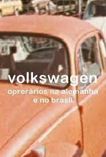 Volkswagen: Operários na Alemanha e no Brasil Alemanha - Poster / Capa / Cartaz - Oficial 1