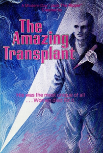 The Amazing Transplant - Poster / Capa / Cartaz - Oficial 4