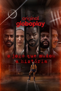O Jogo que Mudou a História (1ª Temporada) - Poster / Capa / Cartaz - Oficial 1