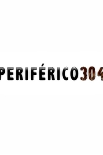 Poster de Filme Periférico 304 (2011)