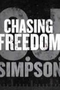 O.J. Simpson Chasing Freedom - Poster / Capa / Cartaz - Oficial 1