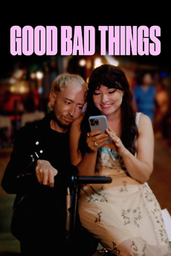  de Filme Good Bad Things (2024)