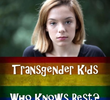 Crianças Transgênero: Quem Sabe o que é Melhor?