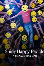 Felicidade Aparente: Uma Guerra Santa Adolescente (Shiny Happy People: A Teenage Holy War)
