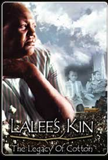 LaLee's Kin: The Legacy of Cotton - Poster / Capa / Cartaz - Oficial 1