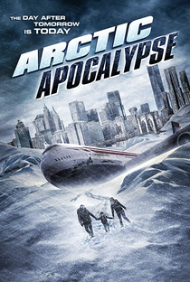 Arctic Apocalypse - Poster / Capa / Cartaz - Oficial 1
