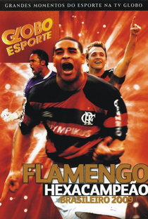 Flamengo Hexacampeão Brasileiro 2009 - Poster / Capa / Cartaz - Oficial 1