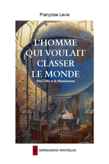O Homem que Queria Classificar o Mundo (L'homme qui voulait classer le monde)