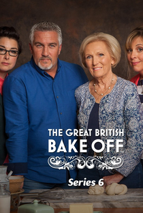 The Great British Bake Off (6ª Temporada) - Poster / Capa / Cartaz - Oficial 1