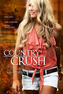 Country Crush - Poster / Capa / Cartaz - Oficial 4