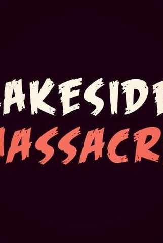 Poster 1 de Filme Lakeside Massacre (2023)