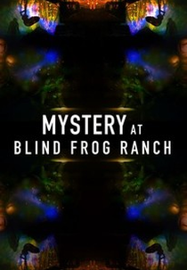 O Mistério da Fazenda Blind Frog (1ª Temporada) (Mystery at Blind Frog Ranch (Season 1))