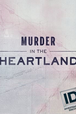 Cidade Pacata, Crime Cruel (1ª Temporada) (Murder in the Heartland (Season 1))
