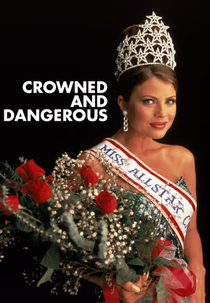 Coroada e Perigosa (Crowned and Dangerous)