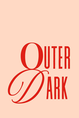 Outer Dark (Outer Dark)