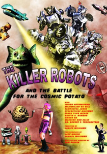 Os Robôs Assassinos e a Batalha pela Batata Cósmica (The Killer Robots and the Battle for the Cosmic Potato)