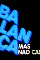 Programa Balança Mas Não Cai (4ª Temporada) Na Globo  (Programa Balança Mas Não Cai (4ª Temporada) Na Globo )