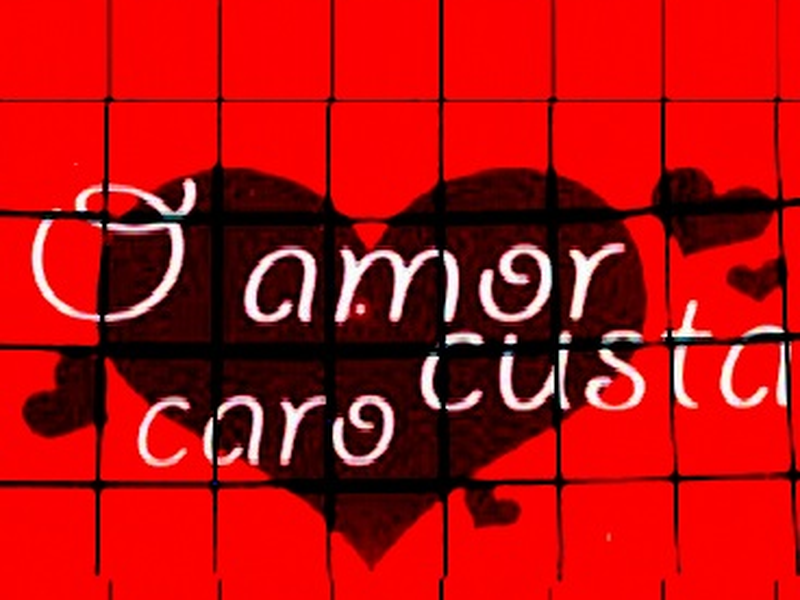 Foto 1 de O Amor Custa Caro