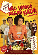 Não Vamos Pagar Nada (Não Vamos Pagar Nada)