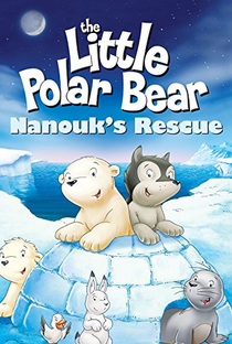 O Pequeno Urso Polar - Resgate de Manouk - Poster / Capa / Cartaz - Oficial 1