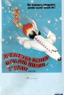 Apertem os Cintos, o Piloto Sumiu! II - Poster / Capa / Cartaz - Oficial 2