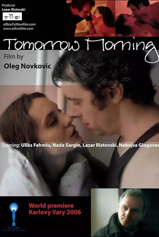 Poster 1 de Filme Tomorrow Morning (2006)