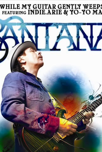 Santana Feat. India.Arie: Why My Guitar Gently Weeps - Poster / Capa / Cartaz - Oficial 1