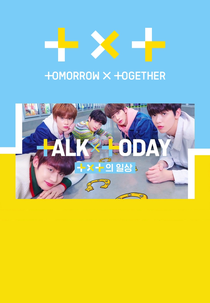 TXT: TALK X TODAY (TXT: TALK X TODAY)
